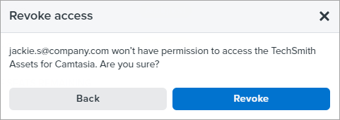 a confirmation dialog opens, saying that the person with this email address won't have permission to access the product. Are you sure that you want to revoke access